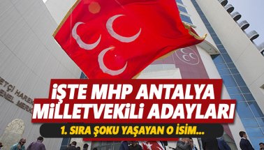 MHP Antalya Milletvekili Adayları açıklandı: 1. sıra şoku! Aday gösterilmedi