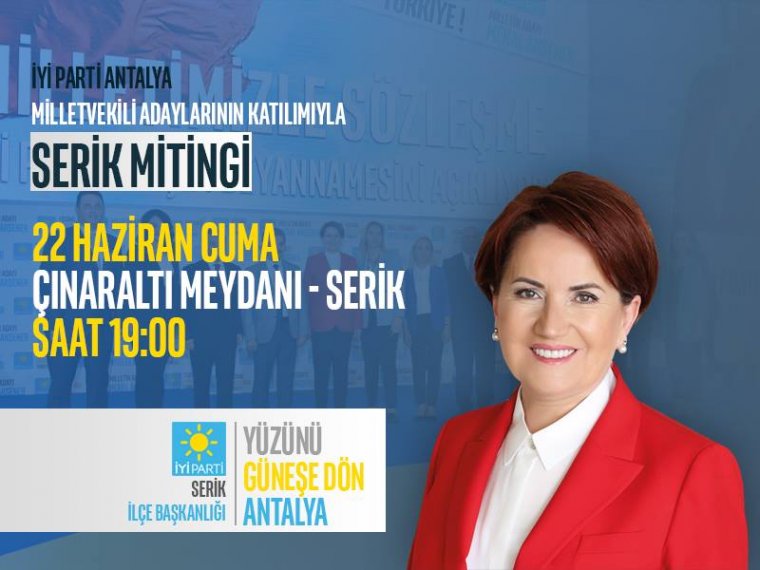 Serik, Meral Akşener'e hazırlanıyor