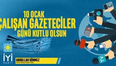 Abdullah Sönmez'den Çalışan Gazeteciler Günü mesajı