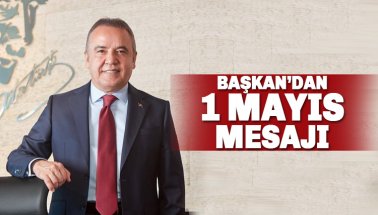 Başkan Böcek'ten 1 Mayıs Mesajı