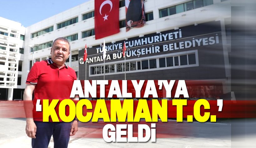 Antalya'ya kocaman 'TC' geldi