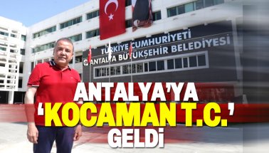 Antalya'ya kocaman 'TC' geldi