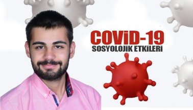 Corona Virüsün sosyolojik olarak insanlar üzerindeki etkileri