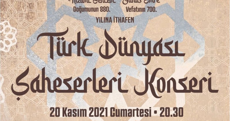 Türk Dünyası Şaheserleri Konserleri Antalya’da Yunus Emre Ve Nizami Gencevi Akm’de Anılacak