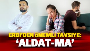 Sosyolog Musa Emre Erbi'den 'Aldatan-Aldatılan' eşlere önemli tavsiye