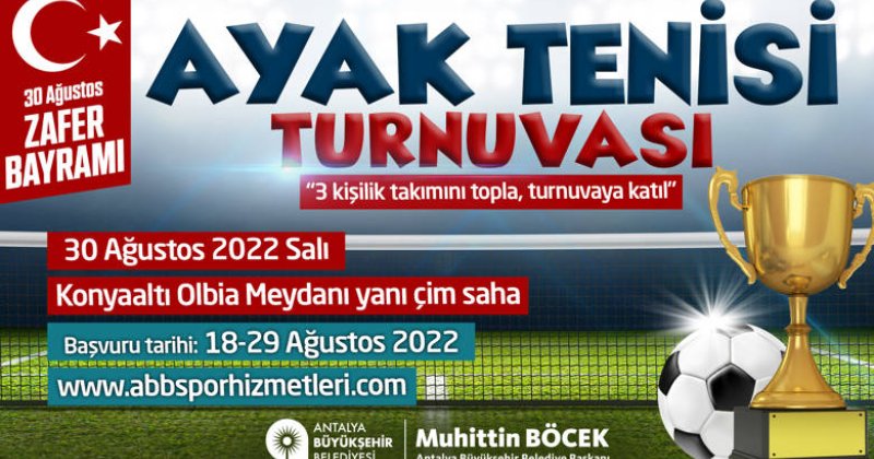 Büyükşehir 30 Ağustos Zafer Bayramında  Ayak Tenisi Turnuvası Düzenleniyor