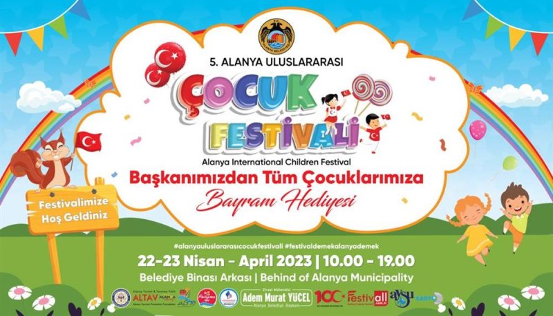 5. alanya uluslarası çocuk festivali başlıyor - başkan yücel’den çocuklara çifte bayram hediyesi