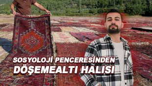 Döşemealtı halılarına sosyoloji bilimi penceresinden bakış