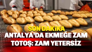 Antalya'da ekmek 10 TL oldu