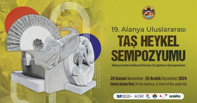 19. uluslararası alanya taş heykel sempozyumu başvuruları başladı