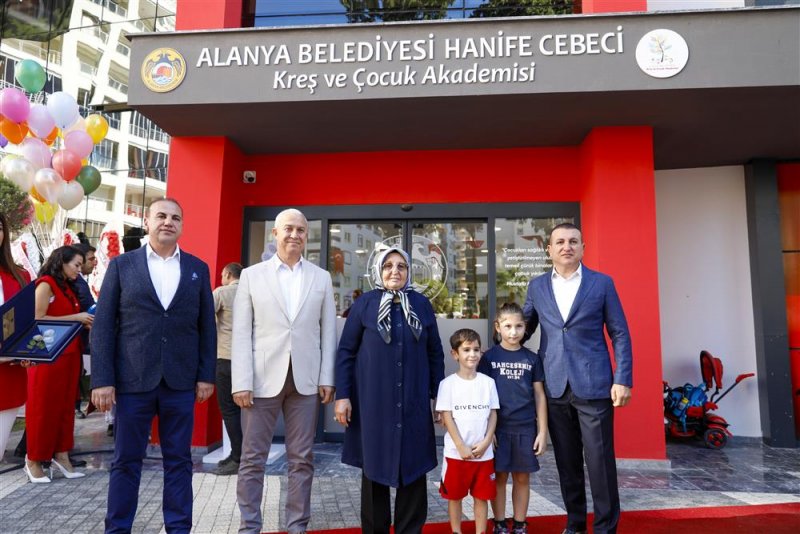 “alanya belediyesi hanife cebeci kreş ve çocuk akademisi ailelerin yükünü hafifletecek”
