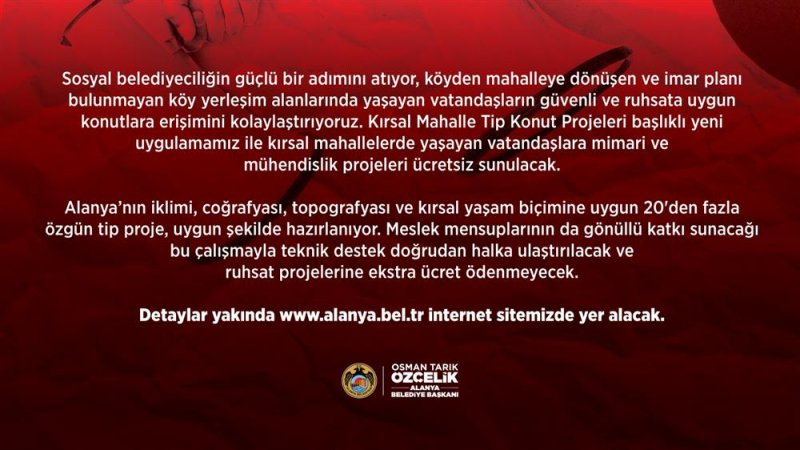 Alanya’nın kırsal mahallelerine özgü &quot;tip konut projeleri&quot; geliştirme süreci başladı