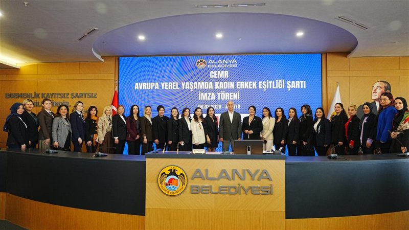 Alanya belediyesi&rsquo;nden tarihi adım başkan &ouml;z&ccedil;elik cemr avrupa yerel yaşamda kadın-erkek eşitliği şartı&rsquo;nı imzaladı