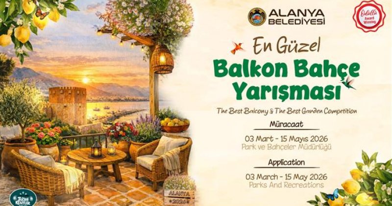 En güzel balkon ve bahçe yarışması başvuruları başladı